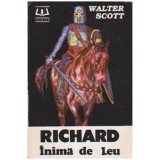 Walter Scott - Richard Inima de Leu - 106442