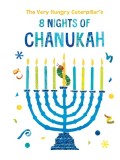 The Very Hungry Caterpillar&#039;s 8 Nights of Chanukah