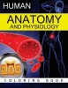 Anatomy &amp; Physiology Coloring Book