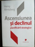 Ascensiunea si declinul planificarii strategice- Henry Mintzberg