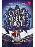Cumpara ieftin Cartea viselor furate/David Farr