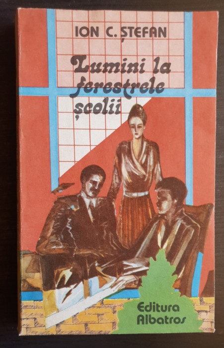 Lumini la ferestrele școlii - Ion C. Ștefan