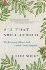 All That She Carried: The History of a Black Family Keepsake, Lost &amp; Found