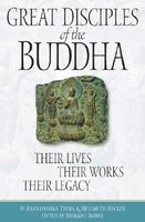 Great Disciples of the Buddha: Their Lives, Their Works. Their Legacy foto