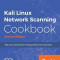 Kali Linux Network Scanning Cookbook: Second Edition