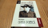 IULIA HASDEU - OEUVRE POETIQUE / Opera Poetica - Editie Bilingva - Augustin Cipeianu (traducere) - Editura Saeculum I.O., 2005, 783 p.