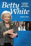 Betty White: The First 100 Years