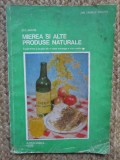 D. C. JARVIS - MIEREA SI ALTE PRODUSE NATURALE 1976