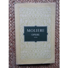 Moliere, Opere vol. 3 III, Mizantropul, Doctorul fără voie..., Buc. 1956