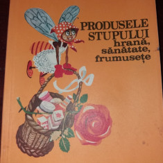 PRODUSELE STUPULUI HRANA ,SANATATE,FRUMUSETE