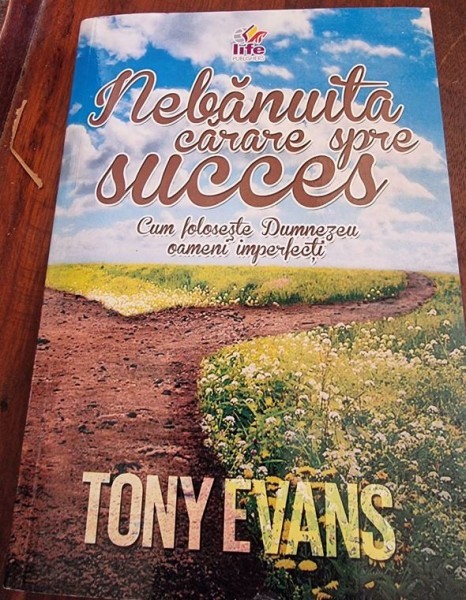 Tony Evans - Nebanuita carare spre succes