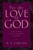 For the Love of God: Volume Two: A Daily Companion for Discovering the Riches of God&#039;s Word