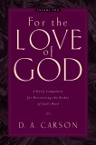 For the Love of God: Volume Two: A Daily Companion for Discovering the Riches of God&#039;s Word