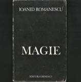MAGIE - IOANID ROM&Acirc;NESCU - EDITURA EMINESCU