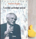 Lectia acestui secol Karl R. Popper