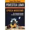 Povestea Lumii Vol. 4: Epoca Moderna - Susan Wise Bauer, Polirom - Istorie Copii, Carte Educativa