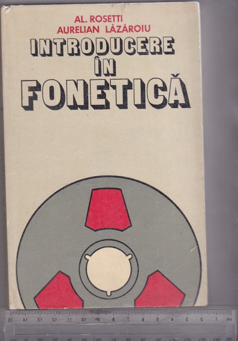 bnk ant Al Rosetti , A Lazaroiu - Introducere in fonetica