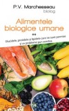 Alimentele biologice umane II &ndash; P. V. Marchesseau