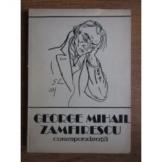 George Mihail Zamfirescu - Corespondenta (1988, autograf Claudia Dimiu)