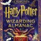 The Harry Potter Wizarding Almanac: The Official Magical Companion to J.K. Rowling&#039;s Harry Potter Books