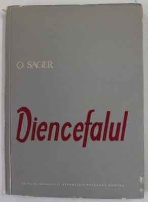 DIENCEFALUL de O. SAGER , 1960 foto