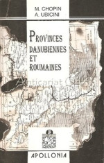 Provinces Danubiennes Et Roumaines - M. Chopin, A. Ubicini foto