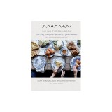 Maman: The Cookbook: All-Day Recipes to Warm Your Heart