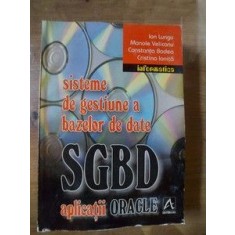 Sisteme de gestiune a bazelor de date SGBD- Ion Lungu, Manole Veliconu