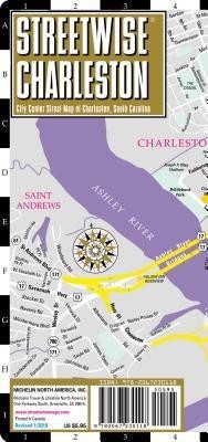 Streetwise Charleston Map - Laminated City Center Street Map of Charleston, South Carolina Streetwise Charleston Map - Laminated City Center Street Map of Charleston, South Carolina
