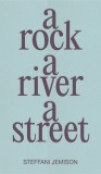 A Rock, a River, a Street