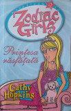 ZODIAC GIRLS. PRINTESA RASFATATA-CATHY HOPKINS