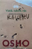 Cumpara ieftin Viata, iubire, ras. Sarbatorirea existentei - 2016 - Osho (AA261)