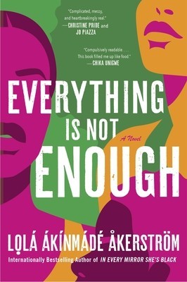 Everything Is Not Enough foto