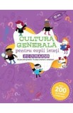 Cultura generala pentru copii isteti. Fii curajos!