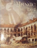 Manuc Bei, Maria Grigoruta, Muzeului Municipiului Bucuresti, 2005