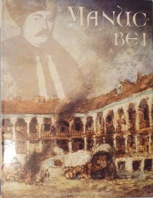 Manuc Bei, Maria Grigoruta, Muzeului Municipiului Bucuresti, 2005 foto