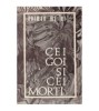 Norman Mailer - Cei goi si cei morti - 126306