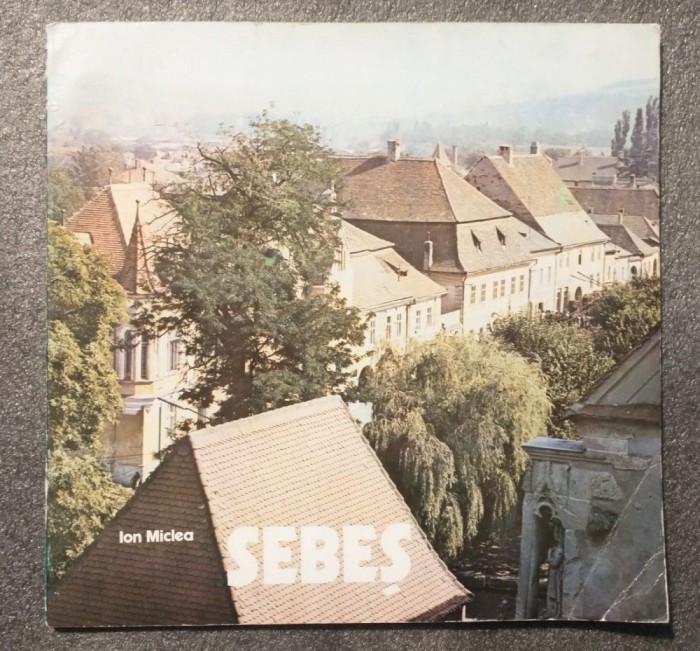 Ion Miclea - Sebeș (1985) (text: lb. rom&acirc;nă)