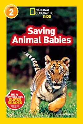 National Geographic Readers: Saving Animal Babies foto