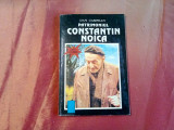 PATRIMONIUL CONSTANTIN NOICA - Dan Campean - ed. Bibliofila, 1992, 111 p.