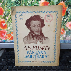 A.S. Pușkin, Fântâna din Bahcisarai, poem, Cartea Rusă, București 1949, 177