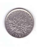 Moneda Franta 5 francs/franci 1978, stare buna, curata, Europa, Nichel