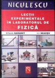 LECTII EXPERIMENTALE IN LABORATORUL DE FIZICA-MIHAELA GARABET, ION NEACSU-277046