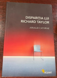 Arnaud, Cathrine : Dispariţia lui Richard Taylor