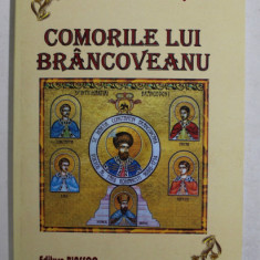 COMORILE LUI BRANCOVEANU , roman istoric de PETRU DEMETRU POPESCU , 2015