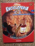 Enciclopedia Disney Descopera Lumea Distrandu-te! Istoria Omului, DeAgostini 2008, Carte Ilustrata