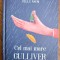 Cel mai mare Gulliver - Gellu Naum / R7P2S