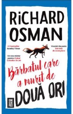 Barbatul care a murit de doua ori - Richard Osman - Crime Scene Press