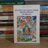 SWAMI ATMANANDA - RELATARILE UNUI DISCIPOL DESPRE MAESTRII SPIRITUALI DIN HIMALAYA , 1994 *