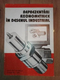 Reprezentari axonometrice in desenul industrial- Ieliescu Catalin